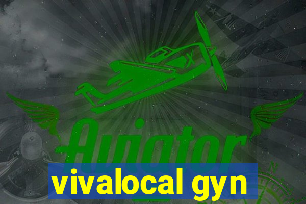 vivalocal gyn